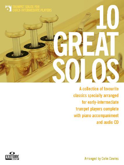 10 Great Solos - Trumpet - A collection of favourite melodies specially arranged for early-intermediate trumpet players - trubka a klavír